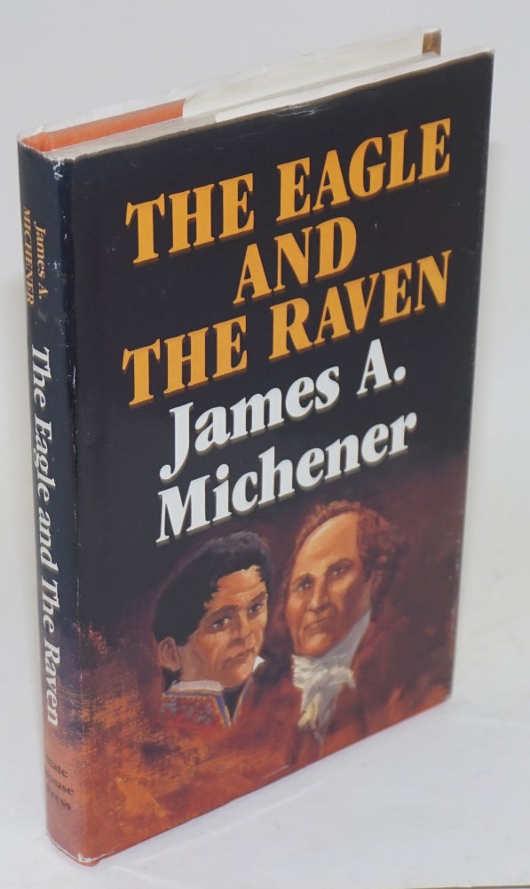 Cat.No: 117725 The eagle and the raven; drawings by Charles Shaw. James A. Michener.