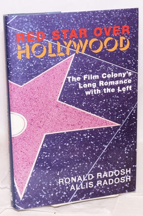 Cat.No: 118068 Red star over Hollywood. The film colony's long romance with the left....