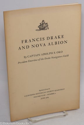 Cat.No: 118115 Francis Drake and Nova Albion; reprinted from the California Historical...