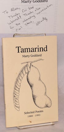 Cat.No: 118138 Tamarind; selected poems 1988 - 1993 [inscribed & signed]. Marty Goddard