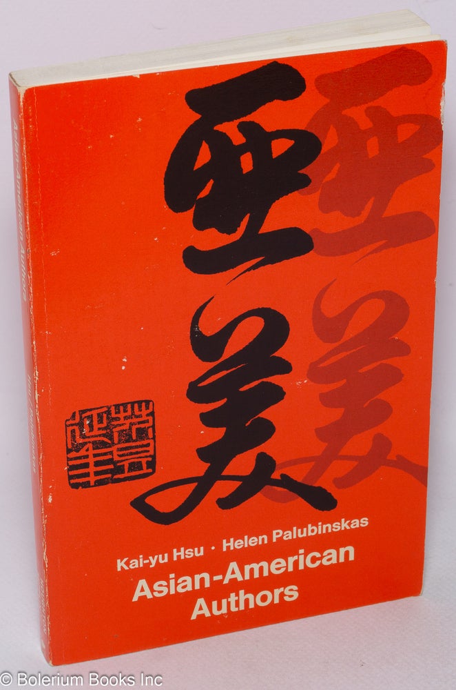 Cat.No: 11816 Asian-American authors. Kai-yu Hsu, Helen Palubinskas.