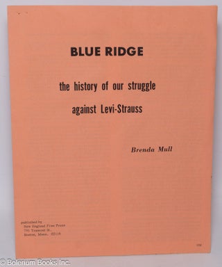 Cat.No: 118199 Blue Ridge, the history of our struggle against Levi-Strauss. Brenda Mull
