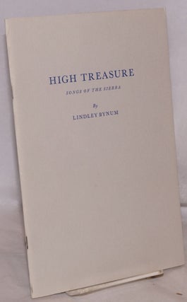 Cat.No: 118213 High Treasure: songs of the Sierra. Lindley Bynum, Susan Bryant Dakin