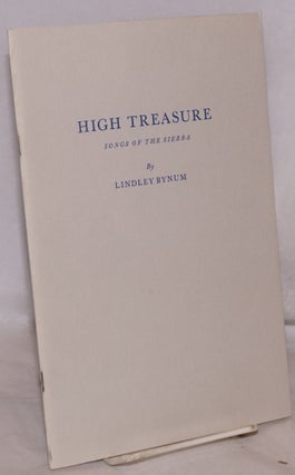Cat.No: 118213 High Treasure: songs of the Sierra. Lindley Bynum, Susan Bryant Dakin