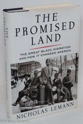 Cat.No: 11827 The promised land; the great black migration and how it changed America....