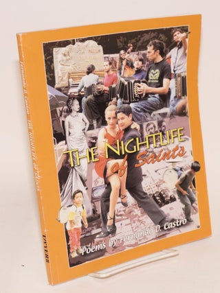 Cat.No: 118319 The Nightlife of Saints: poems. Fernando D. Castro