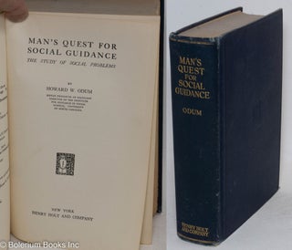 Cat.No: 118370 Man's quest for social guidance; the study of social problems. Howard W. Odum