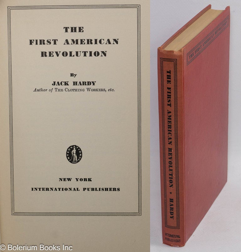 Cat.No: 11843 The first American revolution. Jack Hardy, Dale Zysman.