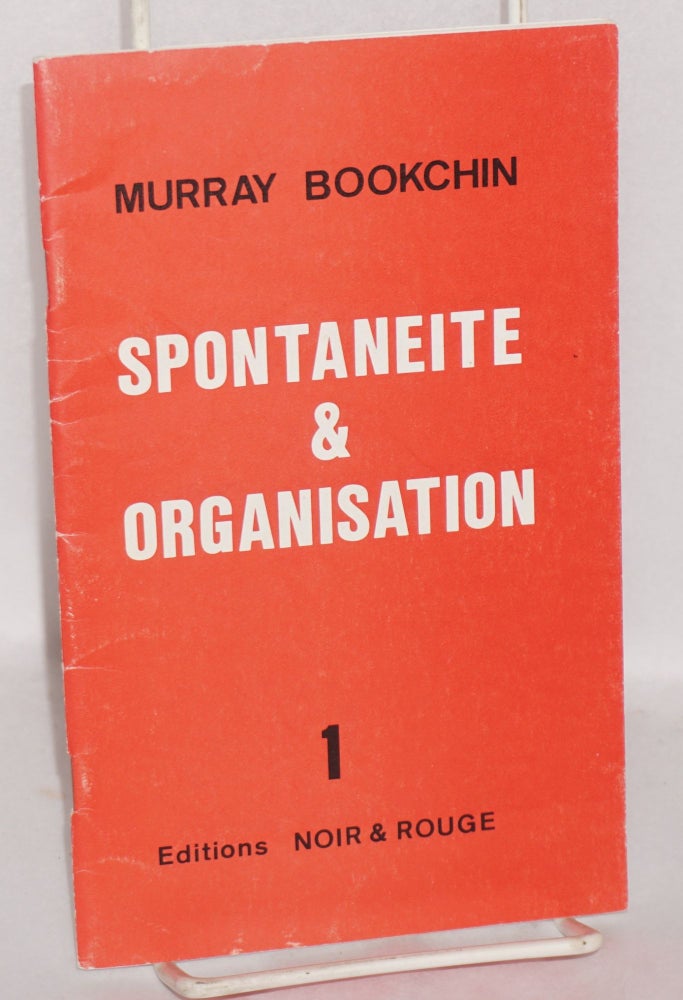 Cat.No: 118615 Spontaneite & organisation 1. Murray Bookchin.
