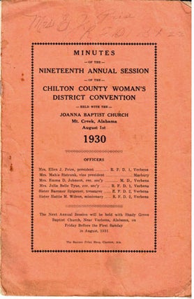 Minutes of the nineteenth annual session of the Chilton County District Baptist Women's Association; held with the Joanna Baptist Church, Mt. Creek, Alabama, August 1st, 1930