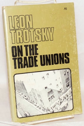Cat.No: 118843 On the trade unions. Part 1: Communism and syndicalism. Part 2: Problems...