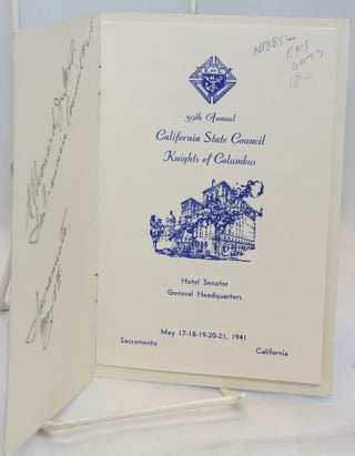 39th Annual California State Council Knights of Columbus; Hotel Senator, General Headquarters, May 17-18-19-20-21, 1941, Sacramento, California