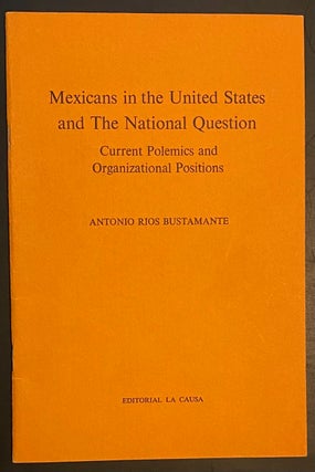 Cat.No: 118923 Mexicans in the United States and the national question: Current polemics...