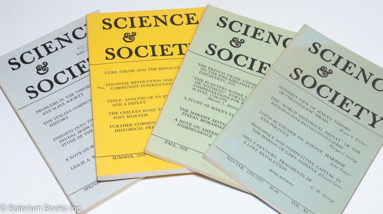 Cat.No: 119063 Science & Society; an independent journal of Marxism, volume 40, nos. 1-4 (1976-1977). David Goldway, ed.