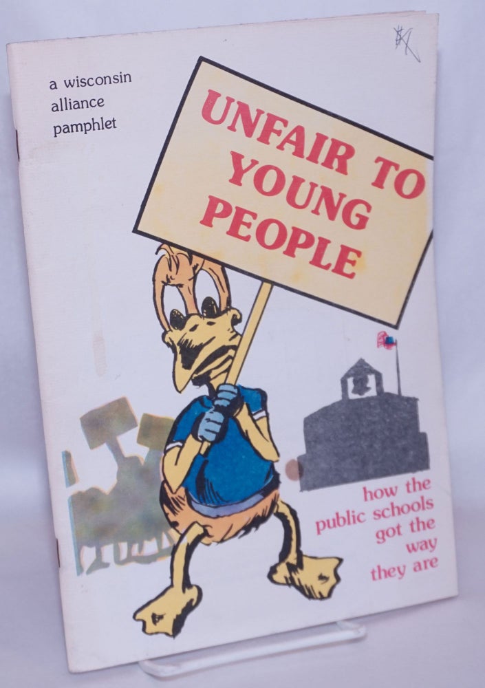 Cat.No: 119108 Unfair to young people: how the public schools got the way they are. Robert Peterson.