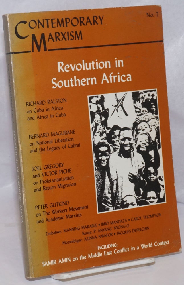 Cat.No: 119128 Contemporary Marxism, no. 7, Fall, 1983: Revolution in Southern Africa. Marlene Dixon, ed.
