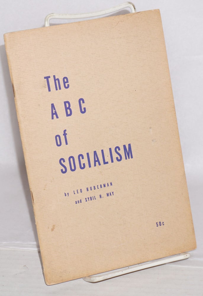 Cat.No: 119154 The ABC of Socialism. Leo Huberman, Sybil H. May.