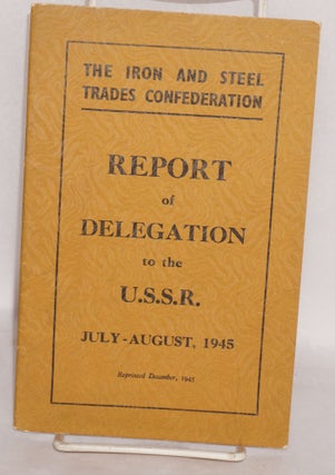 Cat.No: 119175 Report of Delegation to the USSR, July-August, 1945. Iron, Steel Trades...