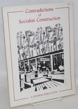 Cat.No: 119195 Contradictions of socialist construction. Marlene Dixon, eds Susanne Jonas