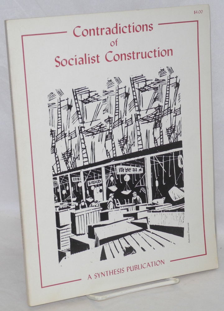 Cat.No: 119195 Contradictions of socialist construction. Marlene Dixon, eds Susanne Jonas.