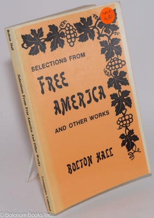 Cat.No: 119207 Selections from Free America and Other Works. Bolton Hall