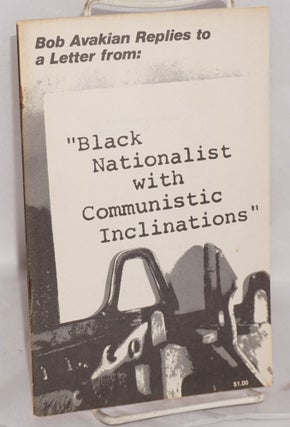 Cat.No: 119240 Bob Avakian replies to a letter from "black nationalist with communistic...