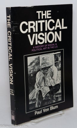 Cat.No: 119264 The critical vision: a history of social and political art in the U.S....