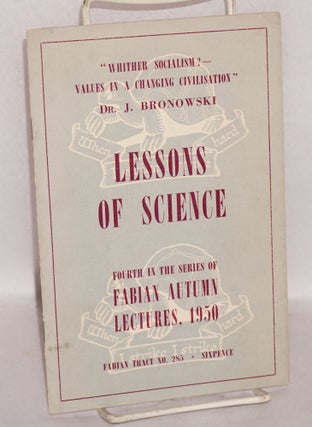 Cat.No: 119432 Lessons of science. "Whither Socialism? - Values in a Changing...