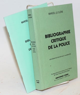 Cat.No: 119482 Bibliographie critique de la police. Marcel Le Clere