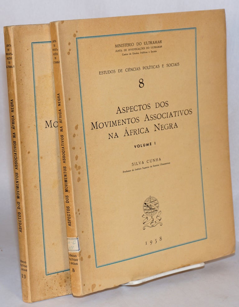Cat.No: 119548 Aspectos dos movimentos associativos na África Negra; volume I e II. Silva Cunha.