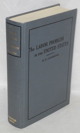 Cat.No: 119568 The labor problem in the United States. E. E. Cummins