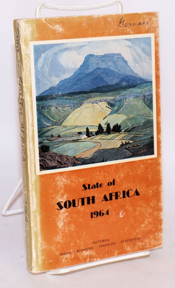 Cat.No: 119917 State of South Africa; pictorial - social - economic - financial - statistical; 1964