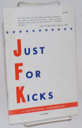 Cat.No: 119959 Just for kicks [JFK], a controversial image-breaker. Juno