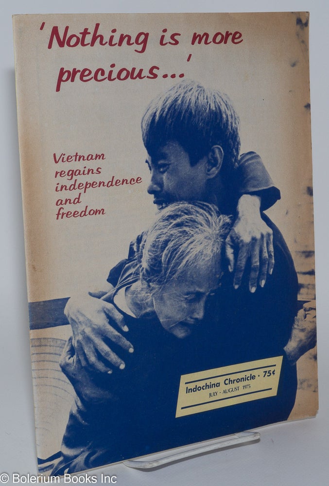 Cat.No: 120033 Indochina Chronicle: July - August 1975; Vietnam regains independence and freedom