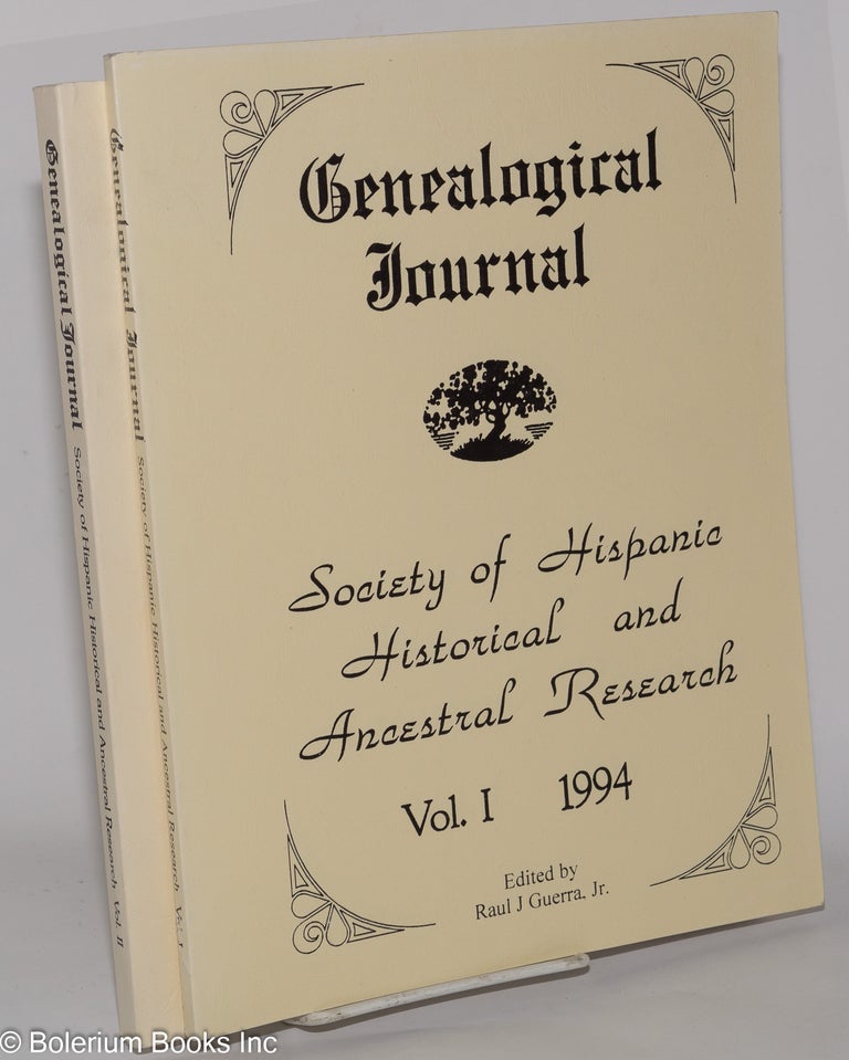 Cat.No: 120047 Genealogical journal; volumes I and II. Raul J. Guerra, ed, Jr.