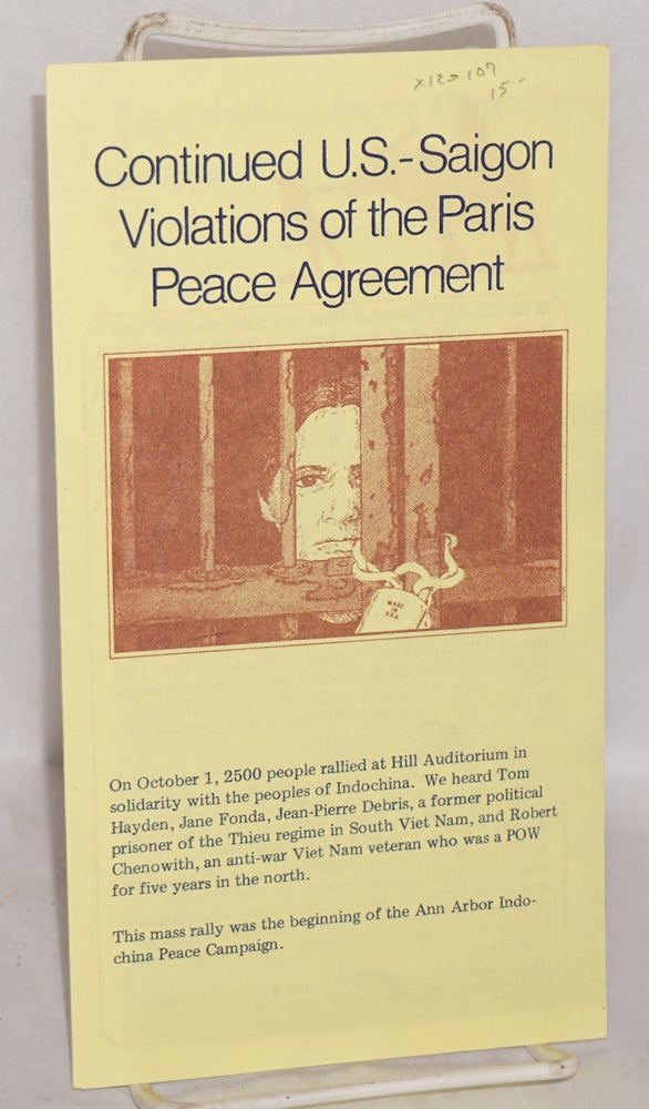 Cat.No: 120107 Contiued U.S. - Saigon violations of the Paris Peace Agreement. Ann Arbor Indochina Peace Campaign.
