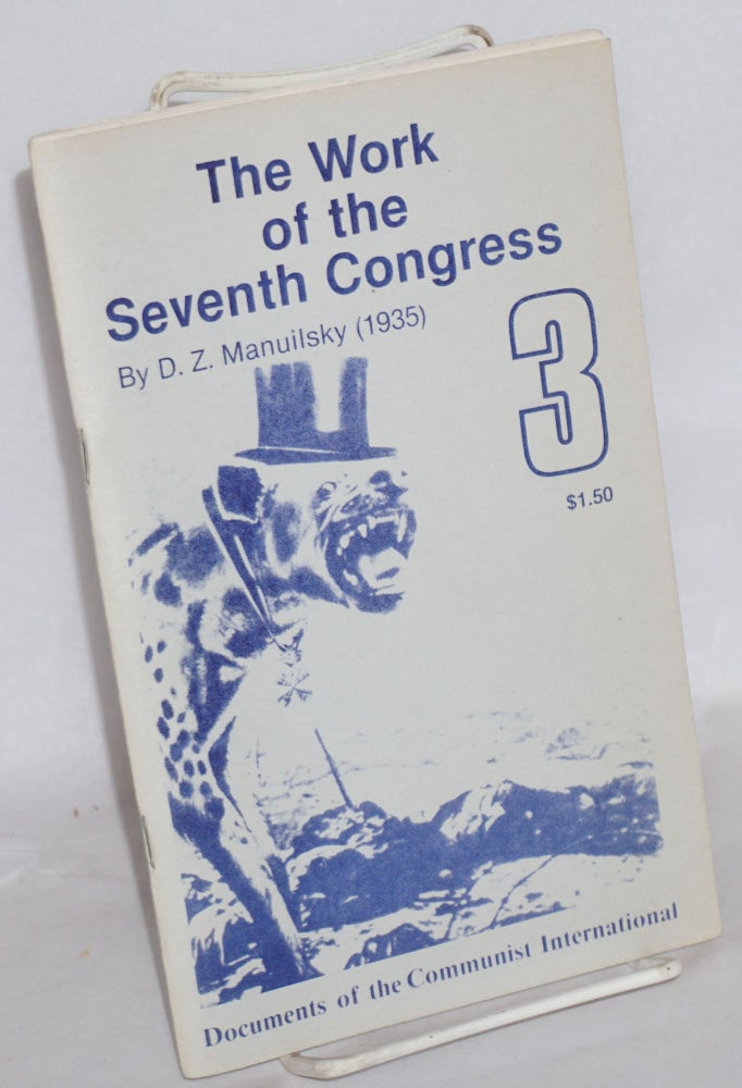 Cat.No: 120206 The work of the seventh congress. D. Z. Manuilsky.