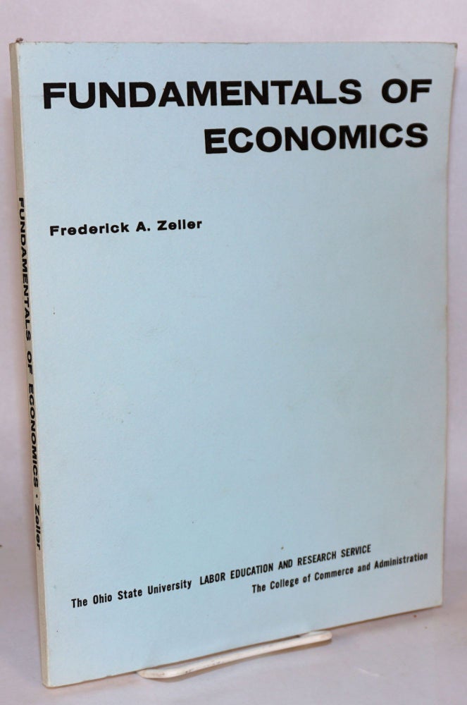 Cat.No: 120280 Fundamentals of economics. Frederick A. Zeller.