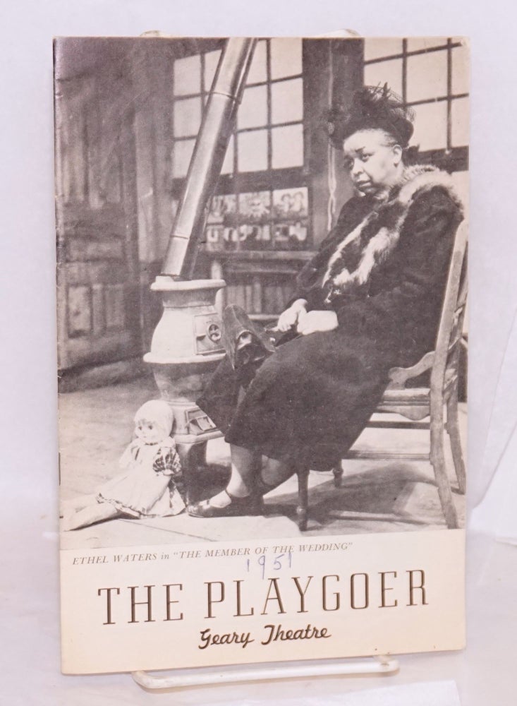 Cat.No: 120396 The playgoer [program/playbill for Carson McCullers's The member of the wedding at the Geary Theatre]. Ethel Waters.
