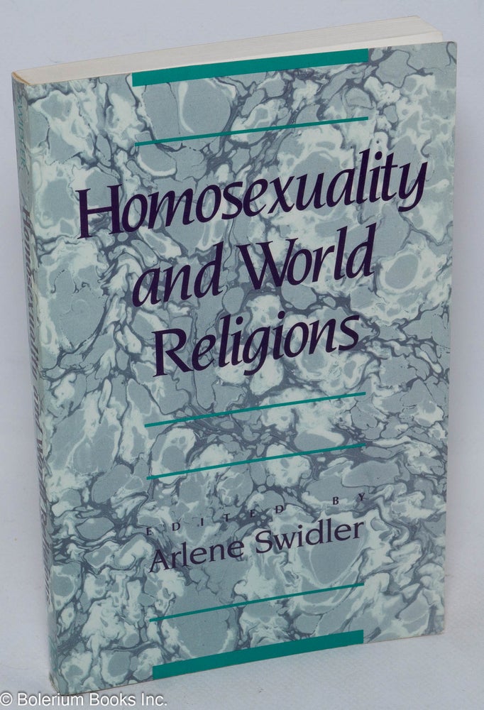 Cat.No: 120522 Homosexuality and world religions. Arlene Swidler.