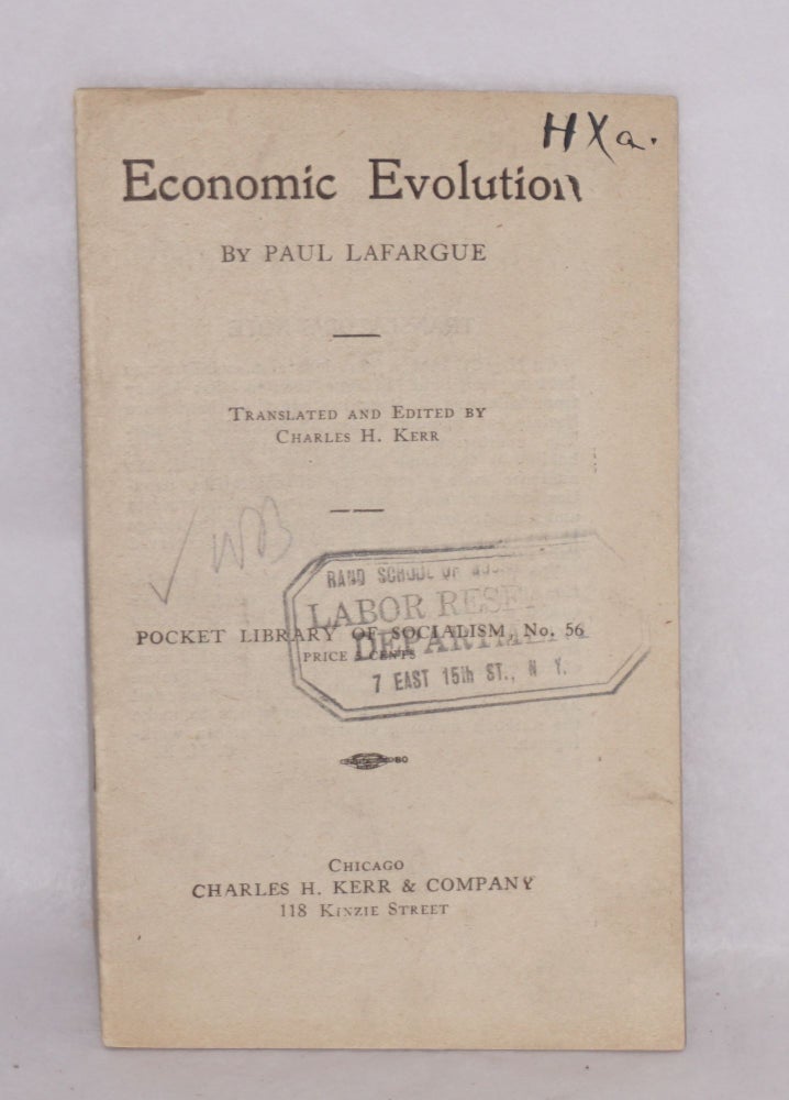 Cat.No: 120554 Economic Evolution. Paul LaFargue, Charles H. Kerr.
