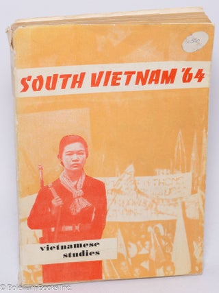 Cat.No: 120566 Vietnamese studies no. 1 South Vietnam '64