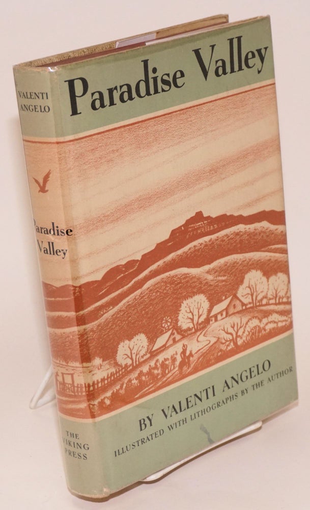 Cat.No: 120572 Paradise Valley: illustrated with lithographs by the author. Valenti Angelo.