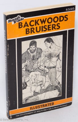 Cat.No: 120673 Backwoods Bruisers: illustrated. Anonymous