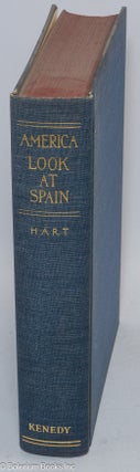 Cat.No: 12068 America look at Spain. Merwin K. Hart