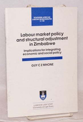 Cat.No: 120768 Labour market policy and structural adjustment in Zimbabwe; implications...