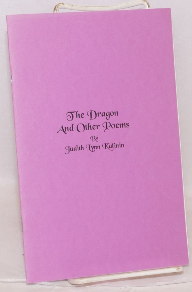 Cat.No: 120844 The dragon and other poems. Judith Lynn Kalinin.