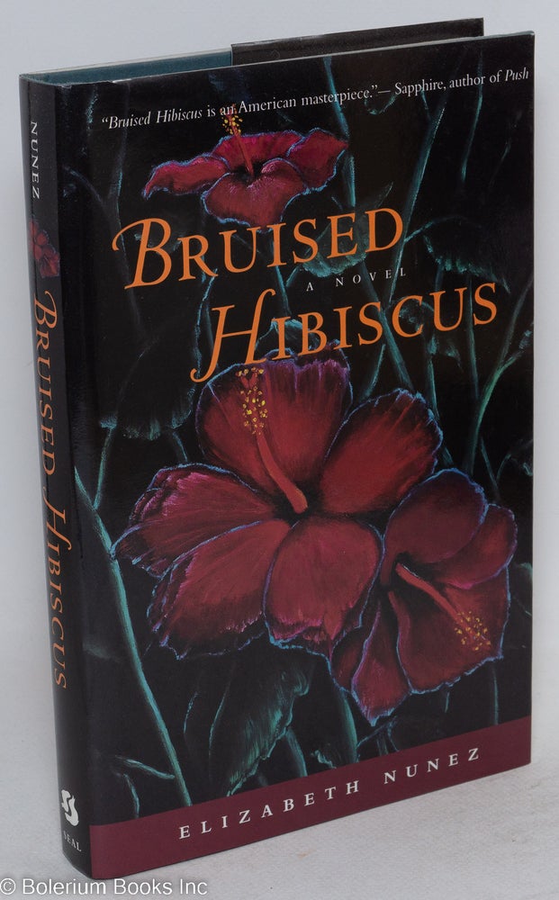 Cat.No: 120888 Bruised hibiscus; a novel. Elizabeth Nunez.