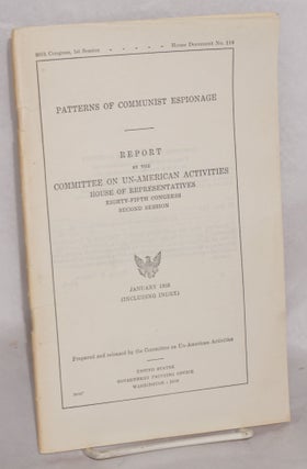 Cat.No: 121084 Patterns of Communist Espionage. Report by the Committee on Un-American...