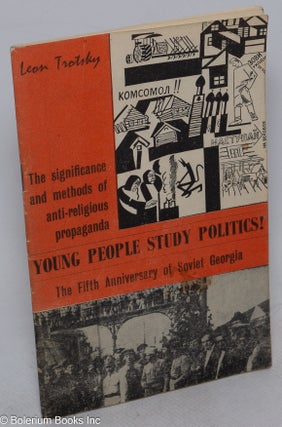 Cat.No: 121102 The significance and methods of anti-religious propaganda. Young people...